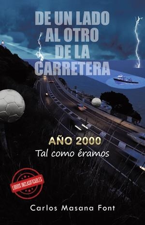 De un lado al otro de la carretera | 9788491126461 | Masana Font, Carlos | Librería Castillón - Comprar libros online Aragón, Barbastro