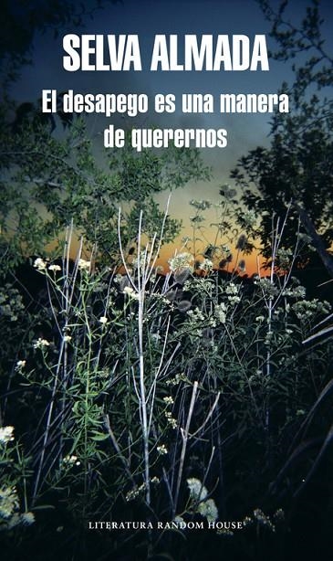 El desapego es una manera de querernos (Mapa de las lenguas) | 9788439732266 | Selva Almada | Librería Castillón - Comprar libros online Aragón, Barbastro