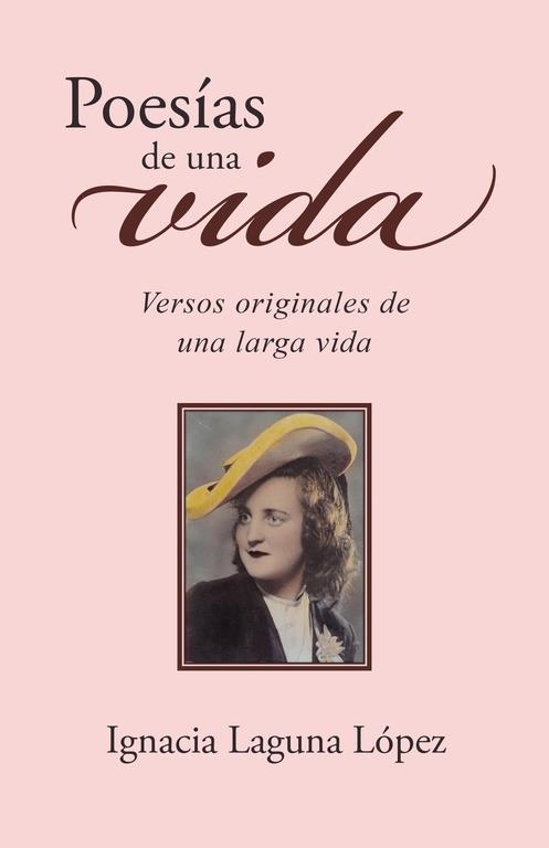 Poesías de una vida | 9788491127314 | Laguna López, Ignacia | Librería Castillón - Comprar libros online Aragón, Barbastro