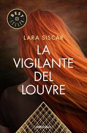 La vigilante del Louvre | 9788466334761 | Lara Siscar | Librería Castillón - Comprar libros online Aragón, Barbastro