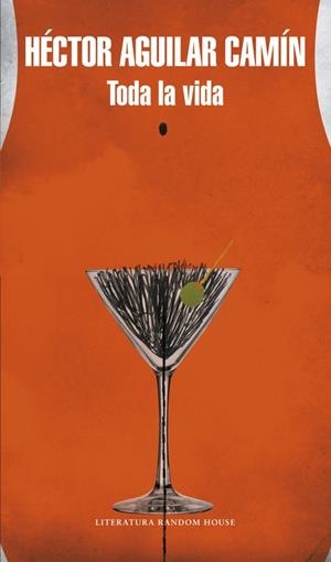 Toda la vida (Mapa de las lenguas) | 9788439732273 | Héctor Aguilar Camín | Librería Castillón - Comprar libros online Aragón, Barbastro