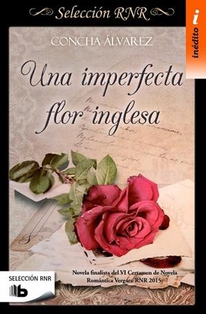 Una imperfecta flor inglesa | 9788490703106 | Álvarez, Concha | Librería Castillón - Comprar libros online Aragón, Barbastro