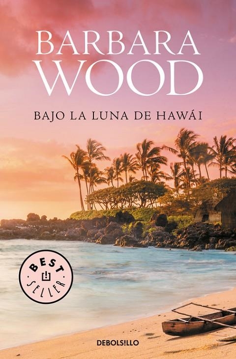 Bajo la luna de Hawai | 9788466334860 | Barbara Wood | Librería Castillón - Comprar libros online Aragón, Barbastro