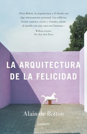 La arquitectura de la felicidad | 9788426404480 | Alain de Botton | Librería Castillón - Comprar libros online Aragón, Barbastro