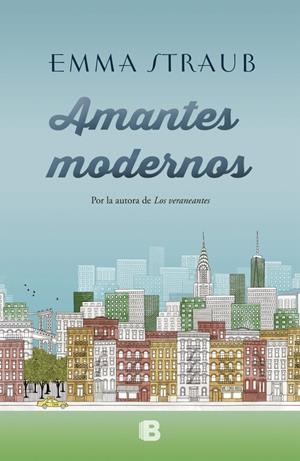 Amantes modernos | 9788466660648 | Emma Straub | Librería Castillón - Comprar libros online Aragón, Barbastro
