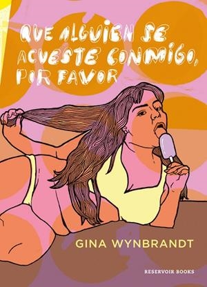 Que alguien se acueste conmigo, por favor | 9788416709366 | Gina Wynbrandt | Librería Castillón - Comprar libros online Aragón, Barbastro