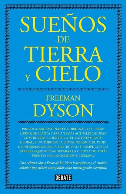 Sueños de tierra y cielo | 9788499927077 | Dyson, Freeman | Librería Castillón - Comprar libros online Aragón, Barbastro