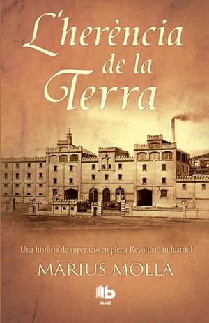 L'herència de la terra | 9788490702772 | Mollà, Màrius | Librería Castillón - Comprar libros online Aragón, Barbastro