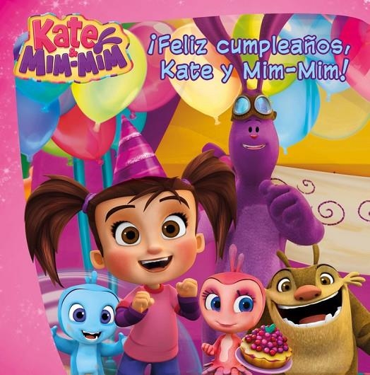 ¡Feliz cumpleaños, Kate y Mim-Mim! (Un cuento de Kate & Mim Mim) | 9788448847425 | Varios autores, | Librería Castillón - Comprar libros online Aragón, Barbastro