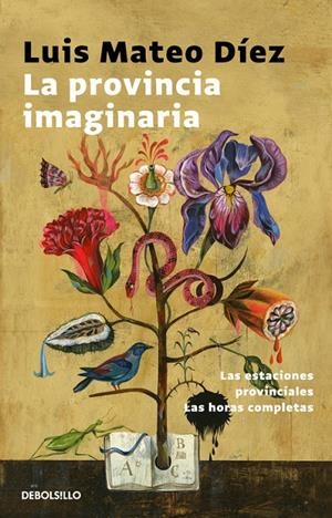 La provincia imaginaria | 9788466338691 | Luis Mateo Díez | Librería Castillón - Comprar libros online Aragón, Barbastro