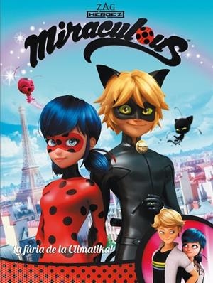 La fúria de la Climatika! (Miraculous [Prodigiosa Ladybug]. Còmic) | 9788448848446 | Varios autores, | Librería Castillón - Comprar libros online Aragón, Barbastro