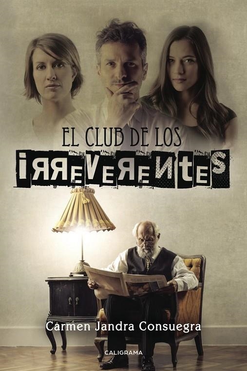 El club de los irreverentes | 9788491127680 | Jandra Consuegra, Carmen | Librería Castillón - Comprar libros online Aragón, Barbastro