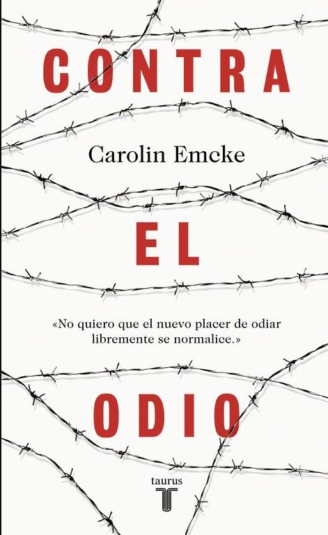 Contra el odio | 9788430618743 | Carolin Emcke | Librería Castillón - Comprar libros online Aragón, Barbastro