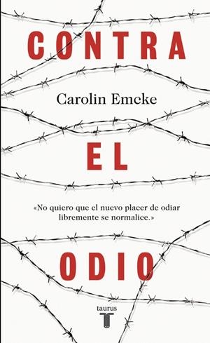 Contra el odio | 9788430618743 | Carolin Emcke | Librería Castillón - Comprar libros online Aragón, Barbastro