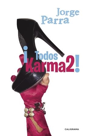 ¡Todos Karma2! | 9788491127758 | Parra, Jorge | Librería Castillón - Comprar libros online Aragón, Barbastro