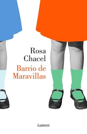 Barrio de Maravillas | 9788426403513 | Chacel, Rosa | Librería Castillón - Comprar libros online Aragón, Barbastro