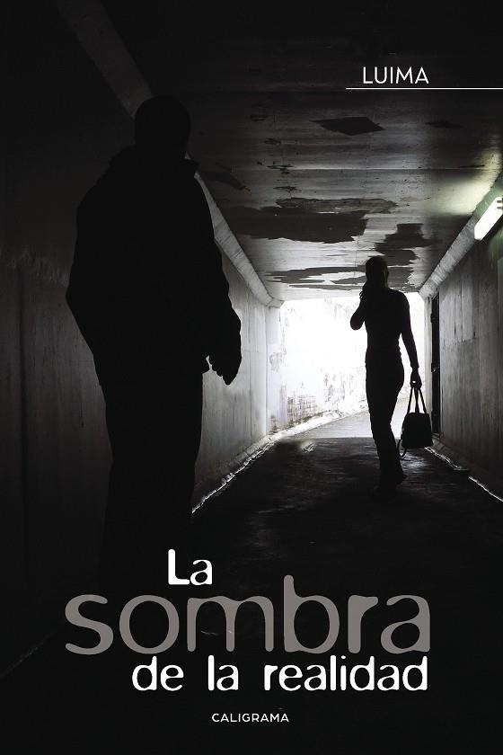 La sombra de la realidad | 9788491127956 | Luima, | Librería Castillón - Comprar libros online Aragón, Barbastro
