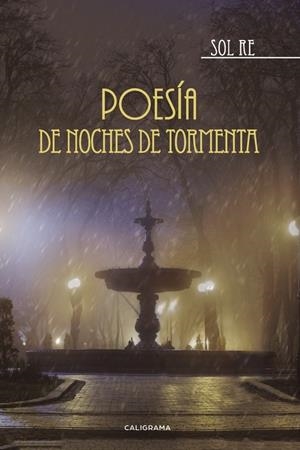 Poesía de noches de tormenta | 9788491128175 | RE, Sol | Librería Castillón - Comprar libros online Aragón, Barbastro