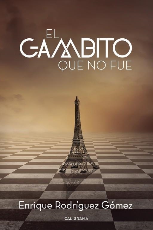 El gambito que no fue | 9788491128199 | Rodríguez Gómez, Enrique | Librería Castillón - Comprar libros online Aragón, Barbastro
