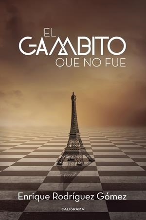 El gambito que no fue | 9788491128199 | Rodríguez Gómez, Enrique | Librería Castillón - Comprar libros online Aragón, Barbastro