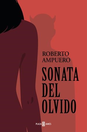 Sonata del olvido (Mapa de las lenguas) | 9788401020551 | Ampuero, Roberto | Librería Castillón - Comprar libros online Aragón, Barbastro