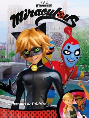 L'aniversari de l'Adrien! (Miraculous [Prodigiosa Ladybug]. Còmic) | 9788448848958 | Varios autores, | Librería Castillón - Comprar libros online Aragón, Barbastro