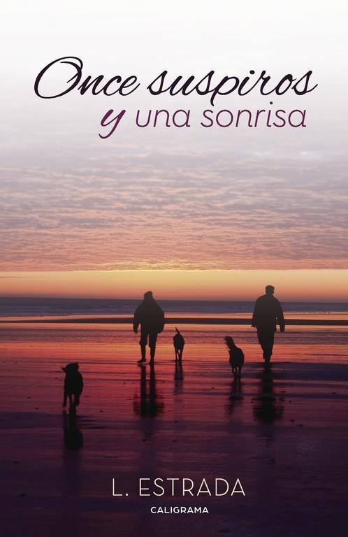 Once suspiros y una sonrisa | 9788417120139 | Estrada, L. | Librería Castillón - Comprar libros online Aragón, Barbastro