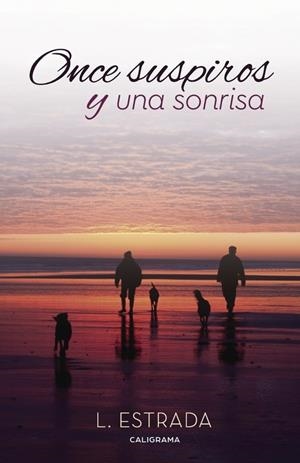 Once suspiros y una sonrisa | 9788417120139 | Estrada, L. | Librería Castillón - Comprar libros online Aragón, Barbastro