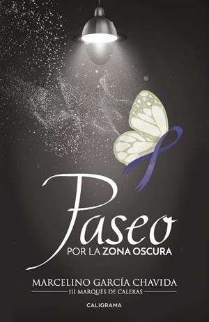 Paseo por la zona oscura | 9788491128298 | García Chavida, Marcelino | Librería Castillón - Comprar libros online Aragón, Barbastro
