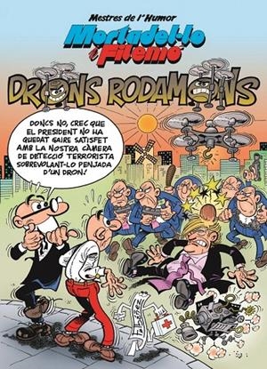 Mortadel·lo i Filemó. Drons rodamons (Mestres de l'Humor 47) | 9788466661997 | Ibáñez, Francisco | Librería Castillón - Comprar libros online Aragón, Barbastro