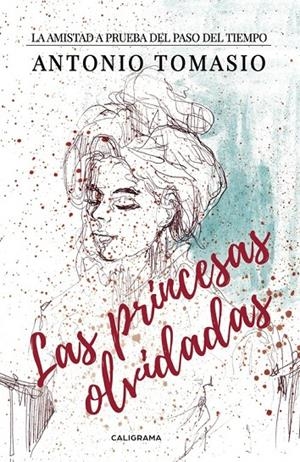 Las princesas olvidadas | 9788491128311 | Tomasio, Antonio | Librería Castillón - Comprar libros online Aragón, Barbastro
