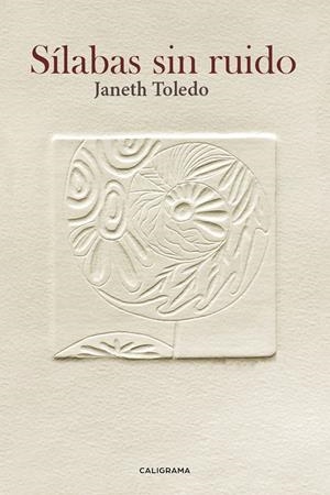 Sílabas sin ruido | 9788417120351 | Toledo, Janeth | Librería Castillón - Comprar libros online Aragón, Barbastro