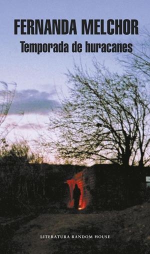 Temporada de huracanes (Mapa de las lenguas) | 9788439733904 | Fernanda Melchor | Librería Castillón - Comprar libros online Aragón, Barbastro