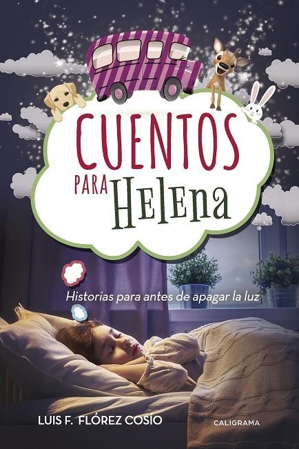 Cuentos para Helena | 9788417120368 | Flórez Cosío, Luis F. | Librería Castillón - Comprar libros online Aragón, Barbastro