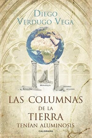 Las columnas de la tierra tenían aluminosis | 9788417120450 | Verdugo Vega, Diego | Librería Castillón - Comprar libros online Aragón, Barbastro