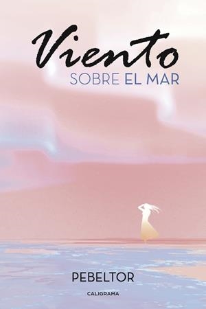 Viento sobre el mar | 9788491128380 | Pebeltor, | Librería Castillón - Comprar libros online Aragón, Barbastro