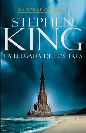 La llegada de los tres (La Torre Oscura 2) | 9788401021428 | King, Stephen | Librería Castillón - Comprar libros online Aragón, Barbastro