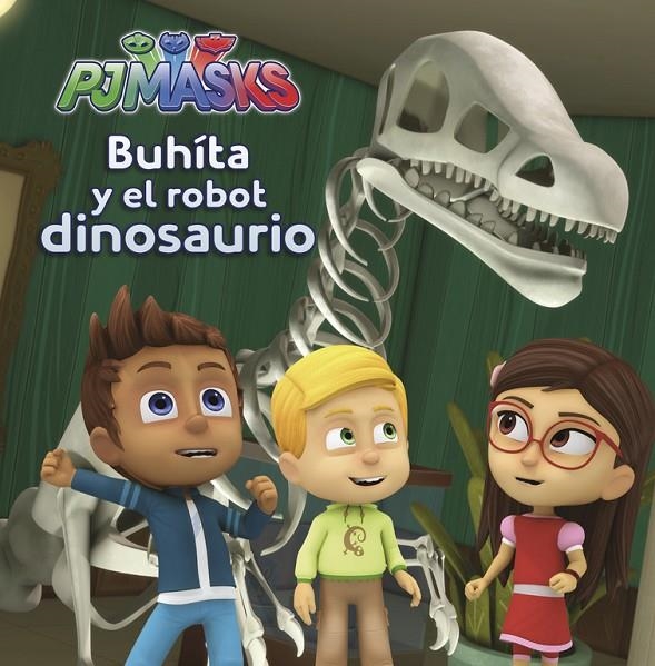 Buhíta y el robot dinosaurio (Un cuento de PJ Masks) | 9788448848750 | Varios autores, | Librería Castillón - Comprar libros online Aragón, Barbastro