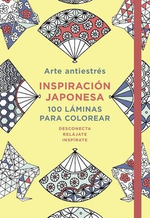 Arte antiestrés: Inspiración japonesa. 100 láminas para colorear | 9788401018749 | Varios autores, | Librería Castillón - Comprar libros online Aragón, Barbastro