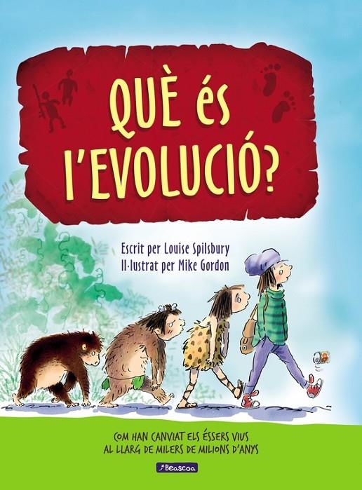 Què és l'evolució? | 9788448848514 | Spilsbury, Louise/Gordon, Mike | Librería Castillón - Comprar libros online Aragón, Barbastro
