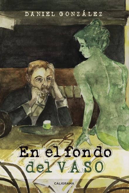 En el fondo del vaso | 9788417120917 | González, Daniel | Librería Castillón - Comprar libros online Aragón, Barbastro