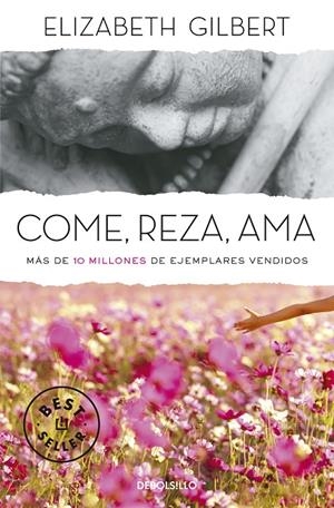 Come, reza, ama | 9788466345422 | Elizabeth Gilbert | Librería Castillón - Comprar libros online Aragón, Barbastro