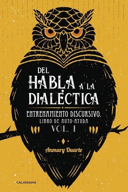 Del habla a la dialéctica | 9788417120603 | Duarte, Anmary | Librería Castillón - Comprar libros online Aragón, Barbastro