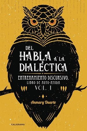 Del habla a la dialéctica | 9788417120603 | Duarte, Anmary | Librería Castillón - Comprar libros online Aragón, Barbastro