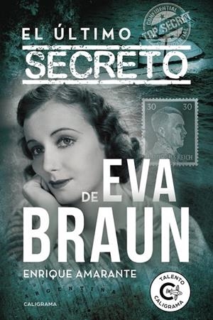 El último secreto de Eva Braun | 9788491127987 | Amarante, Enrique | Librería Castillón - Comprar libros online Aragón, Barbastro