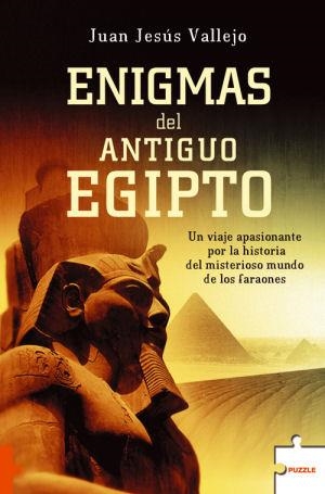 ENIGMAS DEL ANTIGUO EGIPTO | 9788496525924 | VALLEJO, JUAN JESUS | Librería Castillón - Comprar libros online Aragón, Barbastro