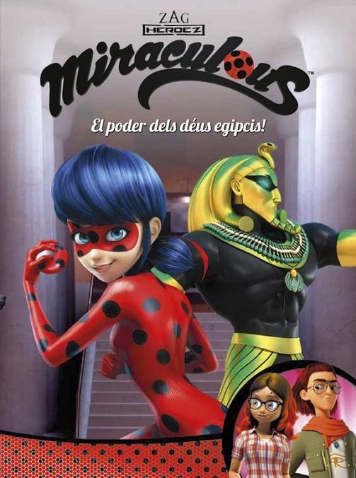 El poder dels déus egipcis! (Miraculous [Prodigiosa Ladybug]. Còmic) | 9788448849122 | Varios autores, | Librería Castillón - Comprar libros online Aragón, Barbastro