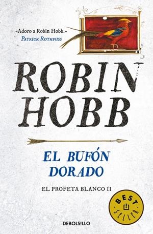 El bufón dorado (El Profeta Blanco 2) | 9788466341998 | Hobb, Robin | Librería Castillón - Comprar libros online Aragón, Barbastro