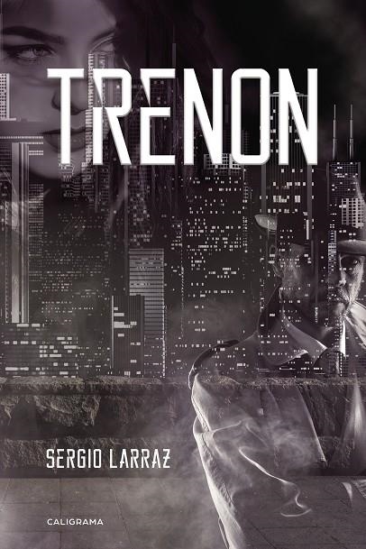 Trenon | 9788417120443 | Larraz, Sergio | Librería Castillón - Comprar libros online Aragón, Barbastro