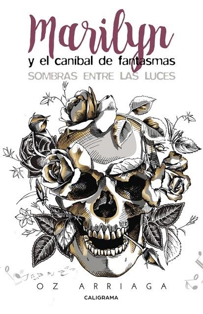 Marilyn y el caníbal de fantasmas | 9788491128243 | Arriaga, Oz | Librería Castillón - Comprar libros online Aragón, Barbastro
